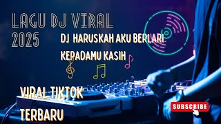 Download Lagu DJ HARUSKAH AKU BERLARI KEPADAMU | DJ VIRAL TERBARU 2025 MP3 Download Lagu DJ HARUSKAH AKU BERLARI KEPADAMU | DJ VIRAL TERBARU 2025 MP3