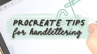 PROCREATE LETTERING FOR BEGINNERS - IPAD TIPS & MORE | How To Handletter