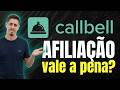 Afiliação da Callbell vale a pena em 2026? (Tudo que você precisa saber)