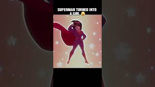 Superman turned into a girl #superman #firestorm #dc #justiceleague #shorts