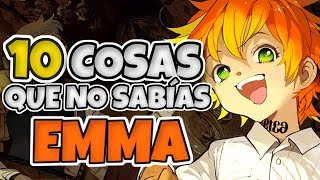 10 COSAS o CURIOSIDADES que no SABÍAS de EMMA - YAKUSOKU NO NEVERLAND