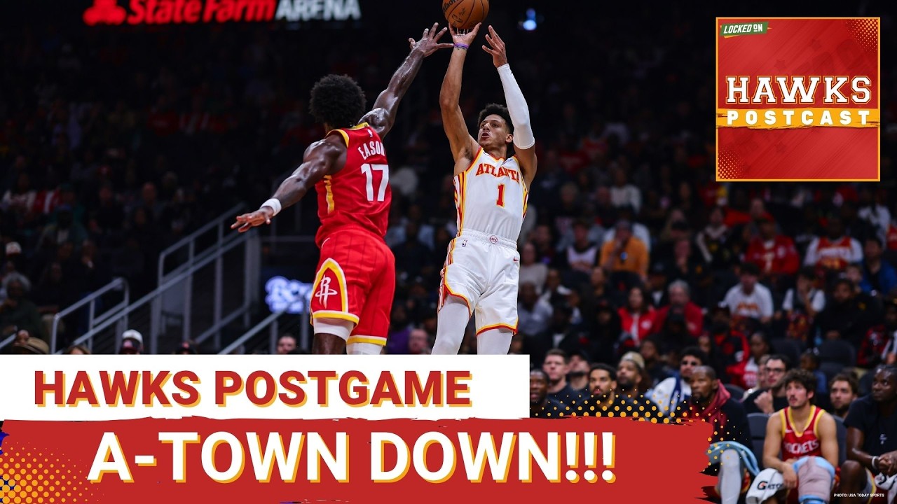 HAWKS POSTCAST: How The Houston Rockets Exposed The Atlanta Hawks Before The Game Even Started