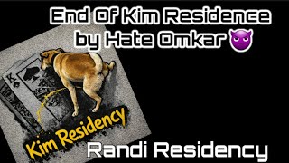 End Of Kim Residence By Hate Omkar