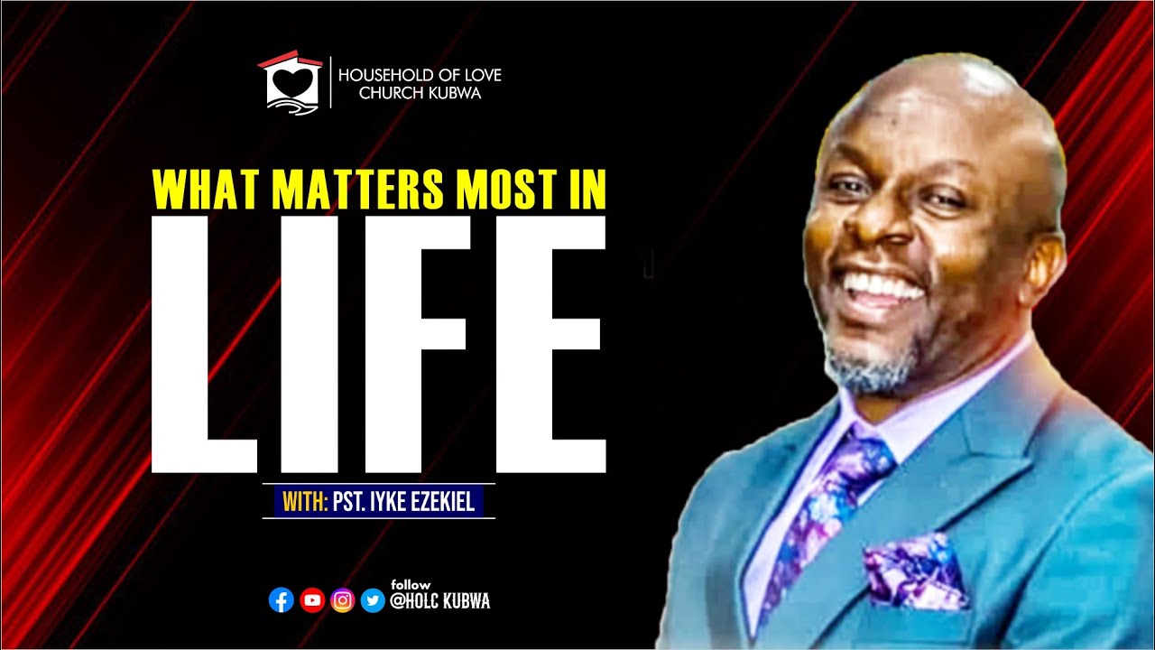 WHAT MATTERS MOST IN LIFE