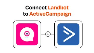 How to connect Landbot to ActiveCampaign - Easy Integration