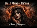 Halo Made of Thorns by Charlie Morningstar