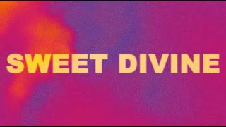 The Main Squeeze- "Sweet Divine" (Lyric Video)