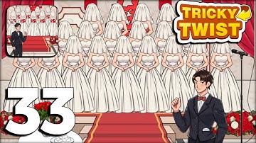 Tricky Twist Level 33 : Help The Groom Find The Bride Gameplay Walkthrough Solution