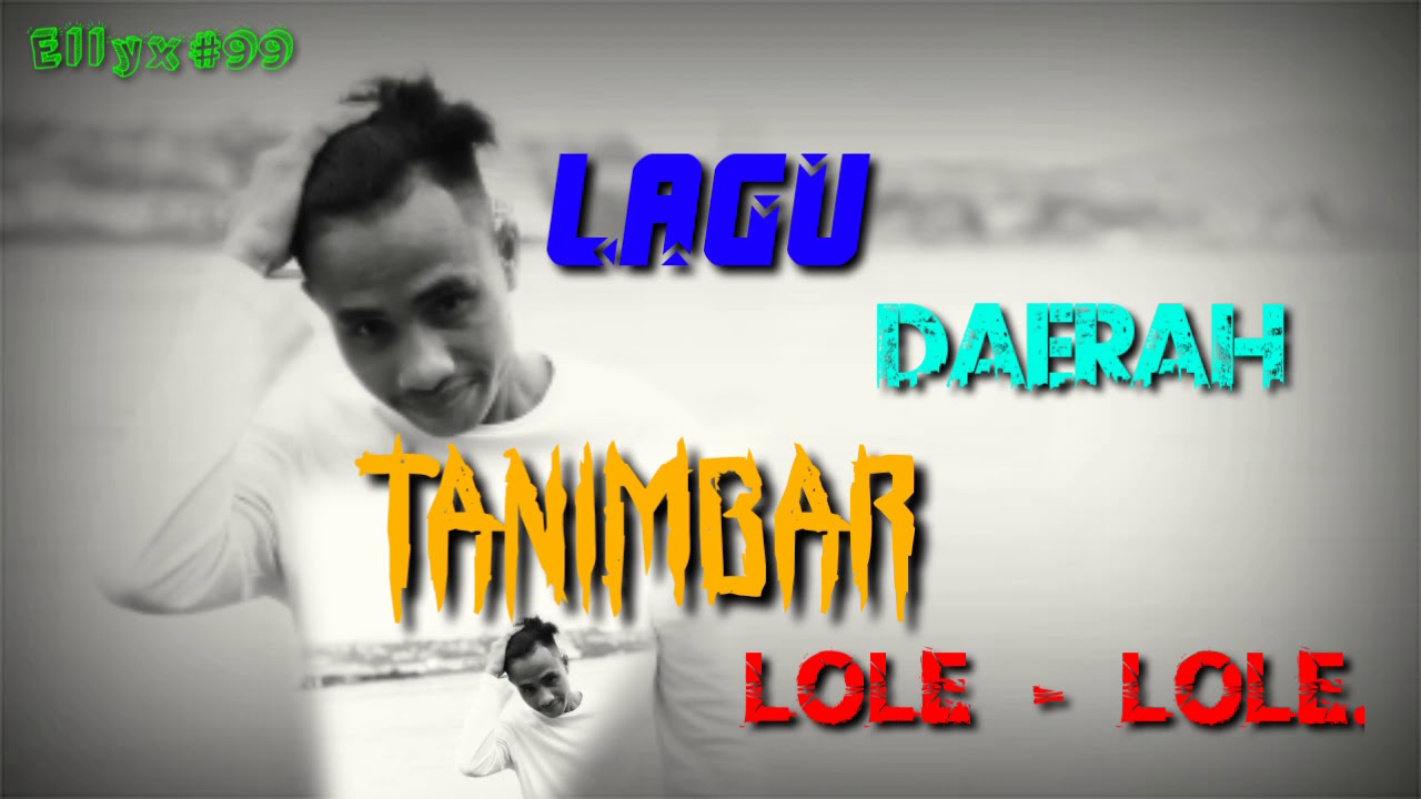 Lagu daerah Tanimbar # lole - lole #.