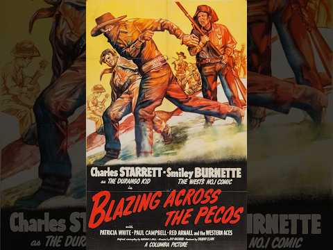 Blazing Across the Pecos still
