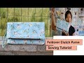 Foldover clutch purse sewing tutorial with wristlet strap