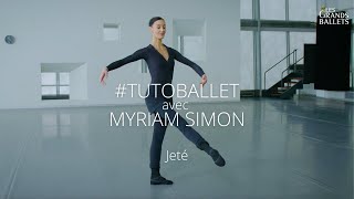 Vocabulaire de ballet avec Myriam Simon | Jeté | Les Grands Ballets