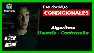 ▷ ALGORITMO CONDICIONAL que pide "usuario" y "Contraseña" | PseInt y Diagrama de flujo