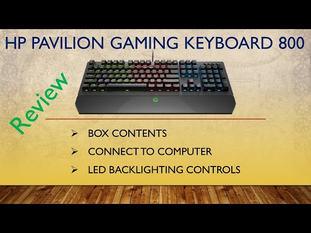 HP Pavilion Gaming Keyboard 800 : Unbox & how to use the different