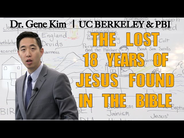 The Lost 18 Years of Jesus Found in the Bible | Dr. Gene Kim class=