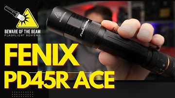 Fenix PD45R ACE flashlight review + beamshots