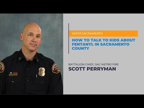 How to talk to kids about fentanyl in Sacramento County