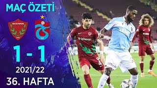 Atakaş Hatayspor 1-1 Trabzonspor MAÇ ÖZETİ | 36. Hafta - 2021/22