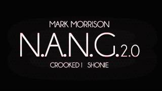 Mark Morrison - N.A.N.G. 2.0 feat. Shonie &amp; KXNG Crooked (Official Audio)