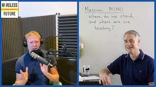 Ep 1. Massive MIMO: Where Do We Stand? [Wireless Future Podcast]