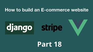 Newsletter - How to build an E-commerce website using Django 3 and Vue.js - Part 18