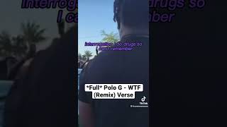 *Full* Polo G - “WTF” Verse (Remix)