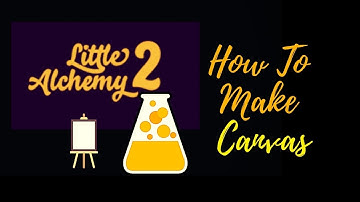 Little Alchemy 2-How To Make Canvas Cheats & Hints