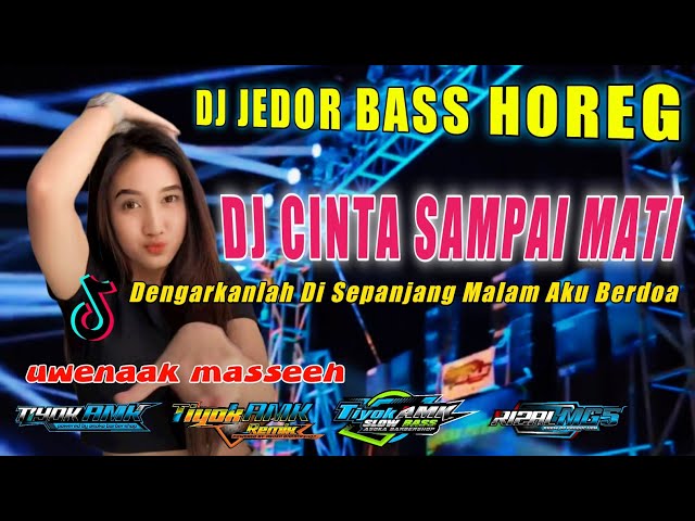 DJ DENGARKANLAH DI SEPANJANG MALAM AKU BERDOA (CINTA SAMPAI MATI) Remix Full Bass class=