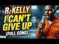  Lord I Can't Give Up – Inspired by R.kelly /2026 New Emotional R&amp;b Gospel Song / From Jail