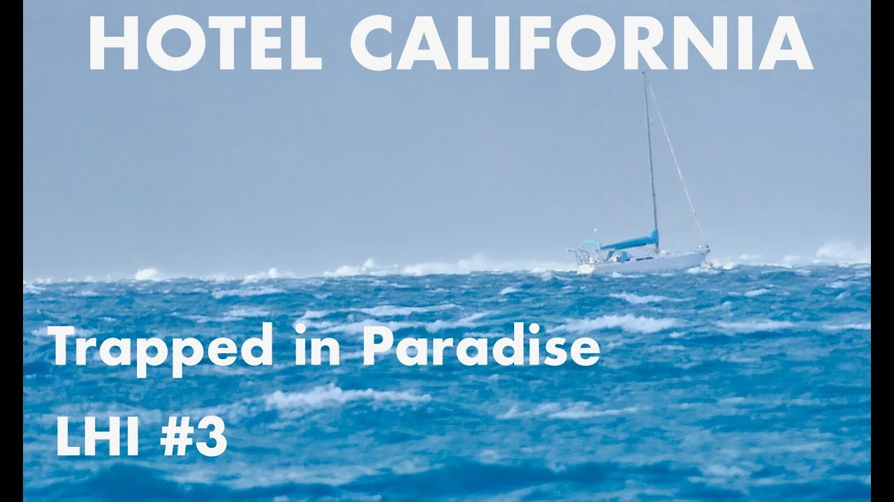 Sailing Latitude: EP13: Hotel California
