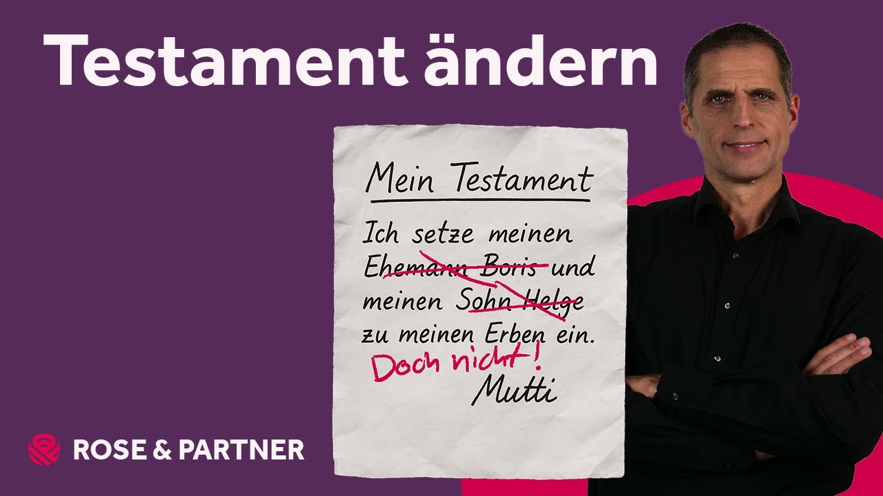 Testament ändern - wie geht das?