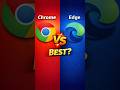 Google Chrome vs Microsoft Edge | Which Browser is Best? #chrome #browser #computer