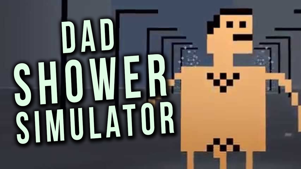 Shower dad. Симулятор душа. Душевая симулятор. Симулятор душа Жека. Shower with your dad Simulator.