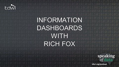 Information Dashboards with Rich Fox - Speaking of Data Podcast