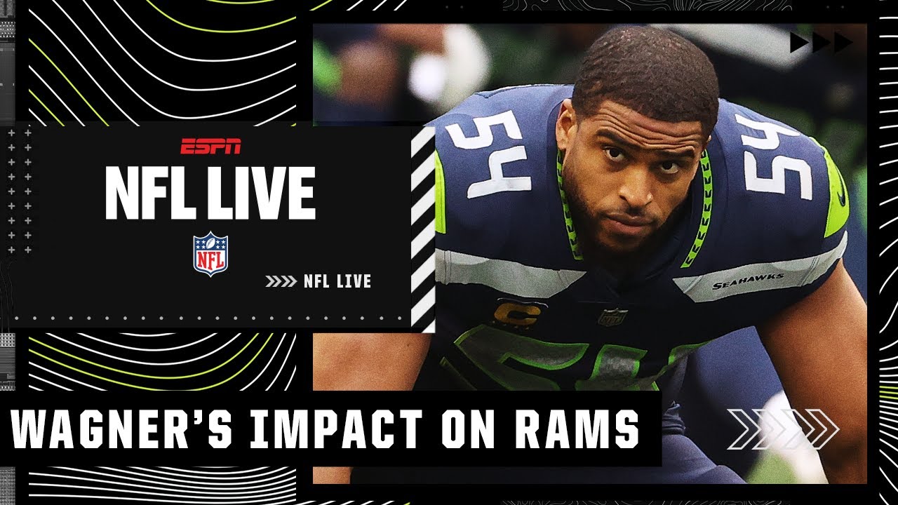 Bobby Wagner’s smarts will impact the Rams the most – Sam Acho | NFL Live