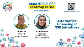 ASEAN SDG-SSE Series. Alternative Financing in SSE Initiatives
