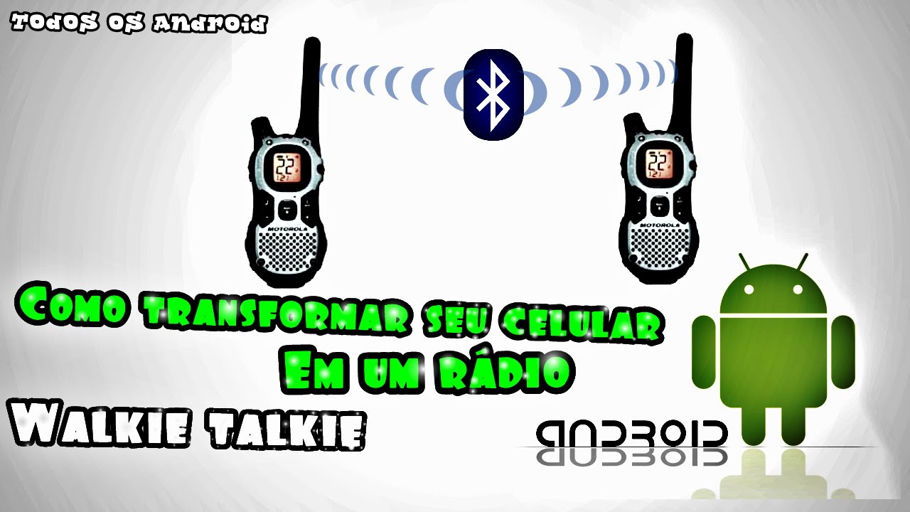 Como transformar seu Android em um radio walkie ta - YouTube