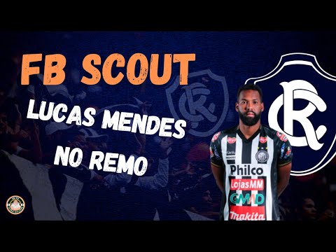 FB Scout - conheça Lucas Mendes, novo lateral-direito do Remo