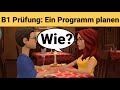 Mndliche prfung deutsch b1  gemeinsam etwas planendialog sprechen teil 3 ein programm