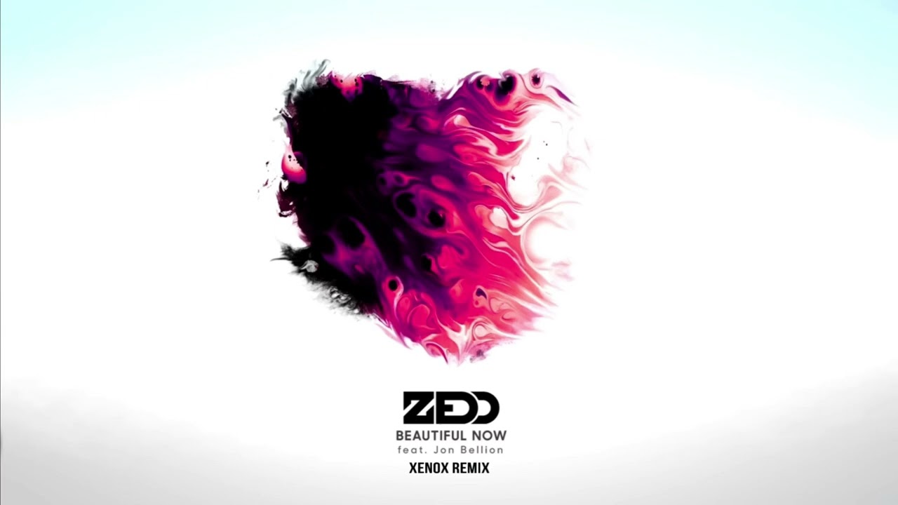 Zedd - Beautiful Now (feat. Jon Bellion) (Xenox Remix)