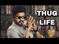 Thalapathy Vijay - THUG LIFE | am i joke to you