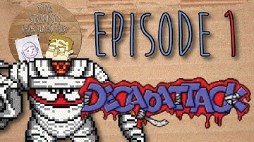 Decapattack - Episode 1 - Chuck D. Head - You’ve Seriously Never Played This?!