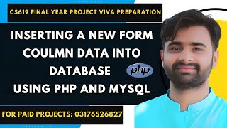 INSERTING A NEW FORM INPUT DATA INTO DATABASE Using PHP \& MYSQL | CS619 Final Viva Preparation