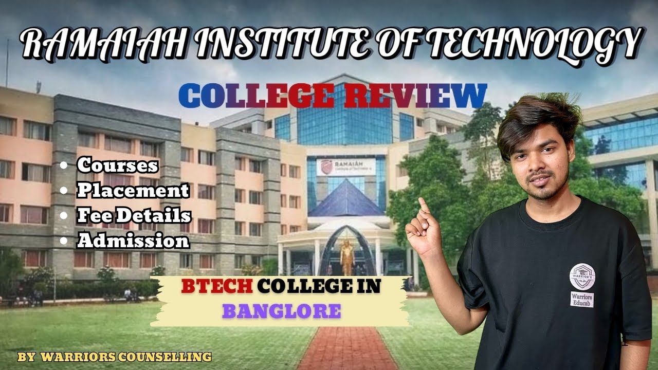 MS Ramaiah Institute of Technology || An HONEST Review 2025🤝🔥|| BTech ...
