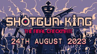 Shotgun King: The final checkmate