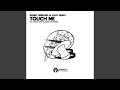 Touch me markus homm remix