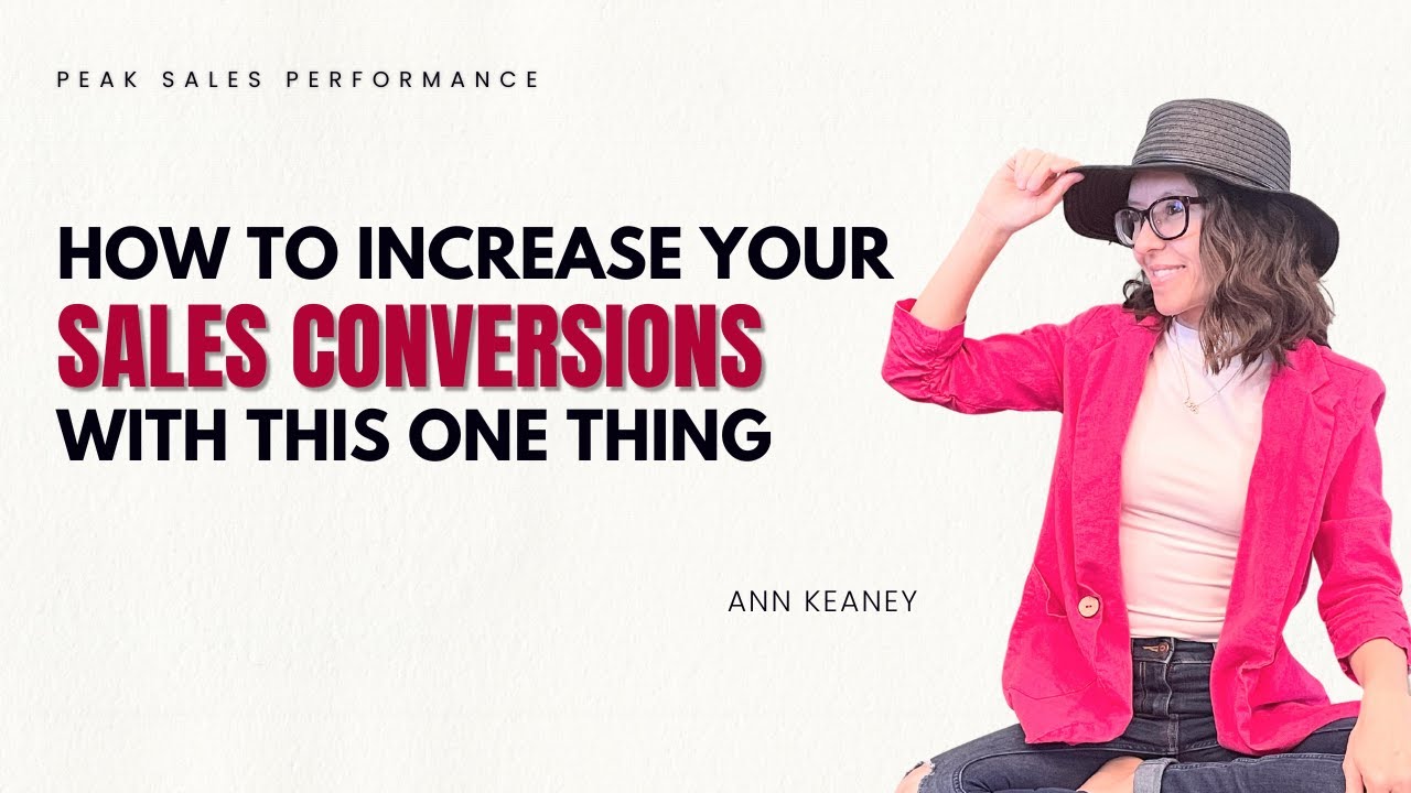 Episode 27 | How to Increase Your Sales Conversions With This ONE thing ...