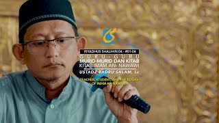 Guru, Murid Dan Kitab-kitab Imam An-Nawawi  - RS 01 - Ustadz Badru Salam, Lc