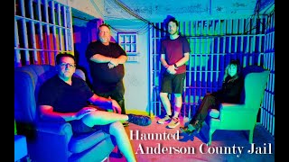 Haunted Jail: Anderson County Jail: Palestine TX