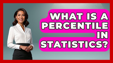 What Is A Percentile In Statistics? - The Friendly Statistician
